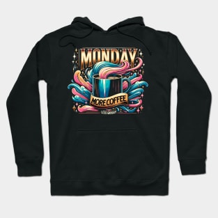 Exclusive 'Monday: more coffee, less groggy' design Hoodie